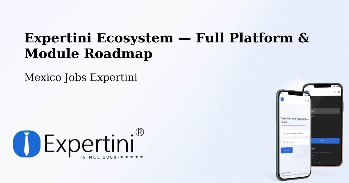 Expertini Ecosystem — Full Platform & Module Roadmap – Saltillo