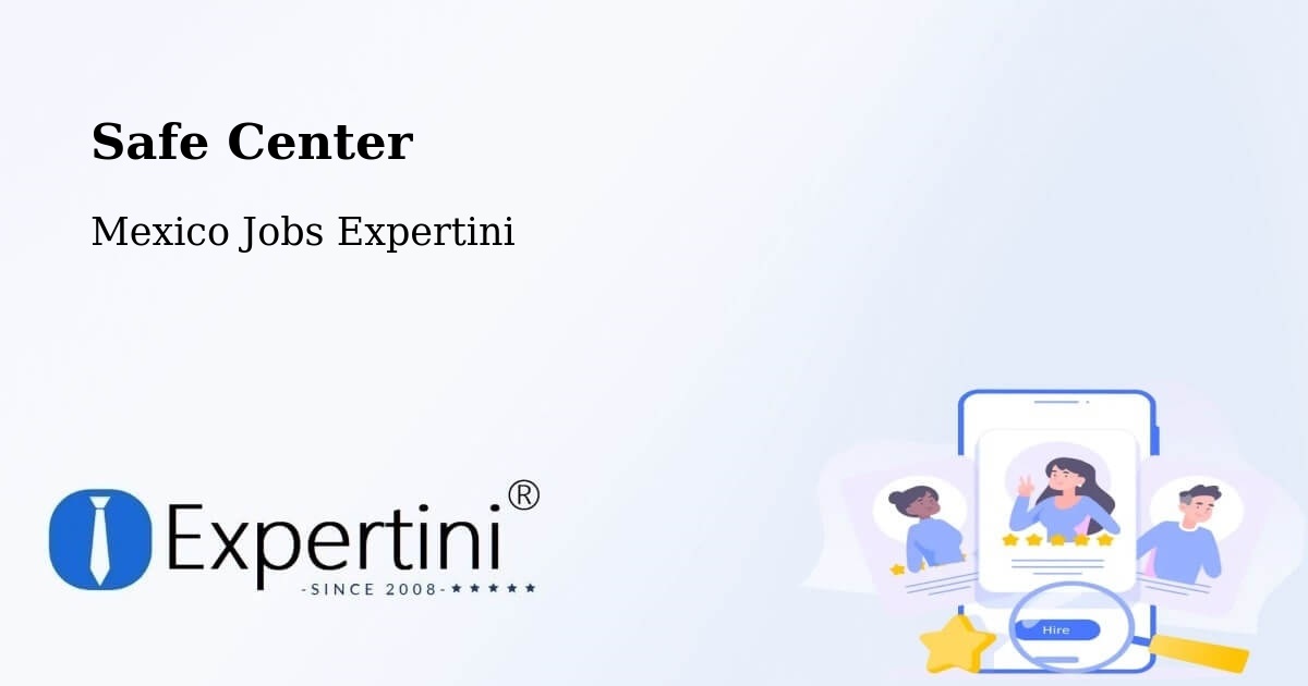 Safety Center – Saltillo - Mexico Jobs Expertini